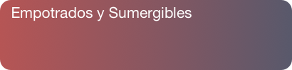 Empotrados y Sumergibles&#10; 