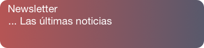 Newsletter&#10;  ... Las últimas noticias